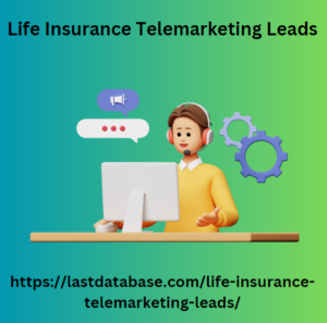 Life Insurance Telemarketing Leads